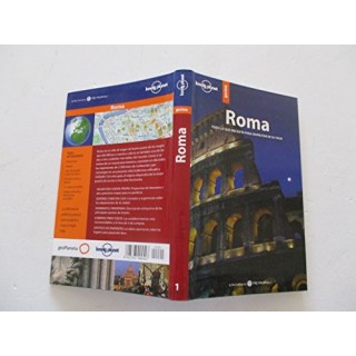Roma. Todo lo que necesita para disfrutar de su viaje